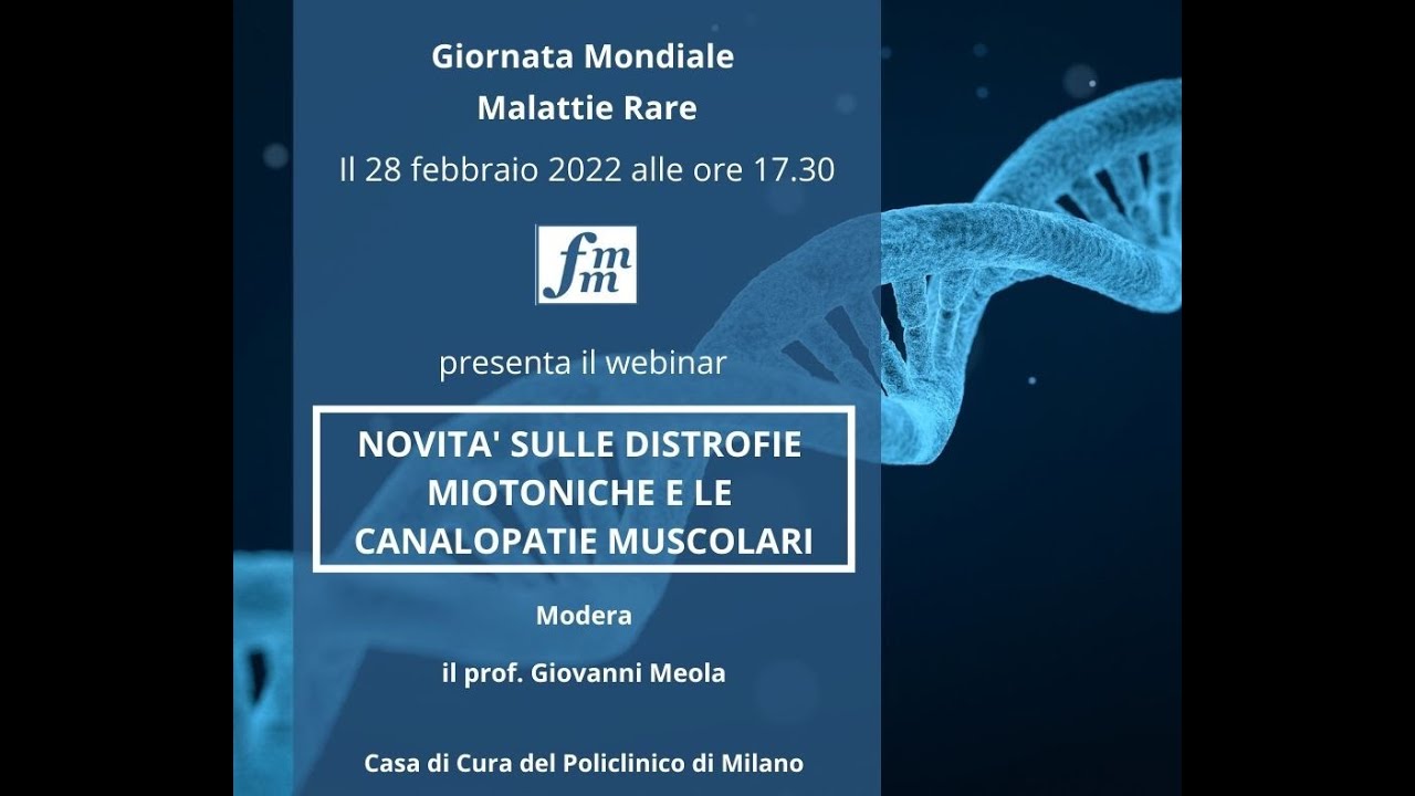WEBINAR   NOVITA' SULLE DISTROFIE MIOTONICHE E LE CANALOPATIE MUSCOLARI