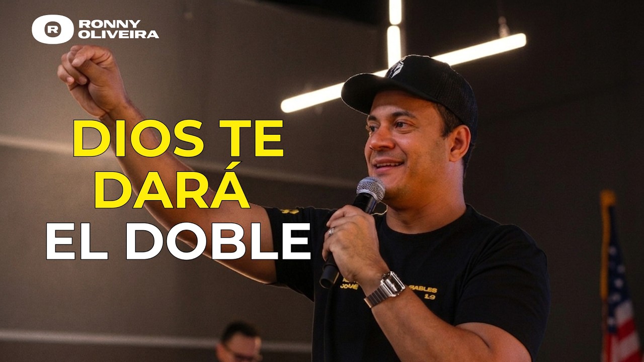 Dios te dar&aacute; EL DOBLE | Profeta Ronny Oliveira