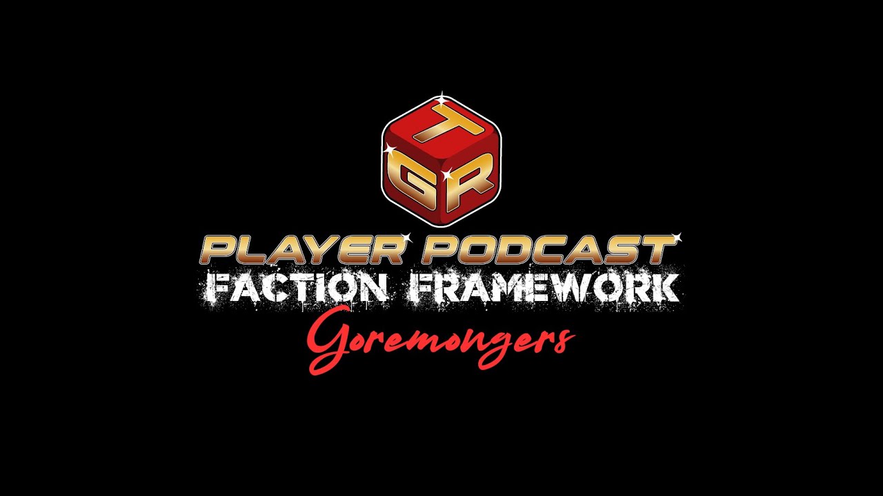Episode 16: Faction Framework on Goremongers with Matt from the USA