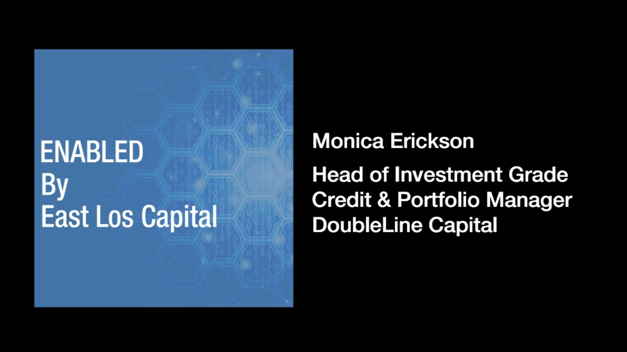 Monica Erickson, Head of Investment Grade Credit & PM at DoubleLine Capital | Jul 25 2022
