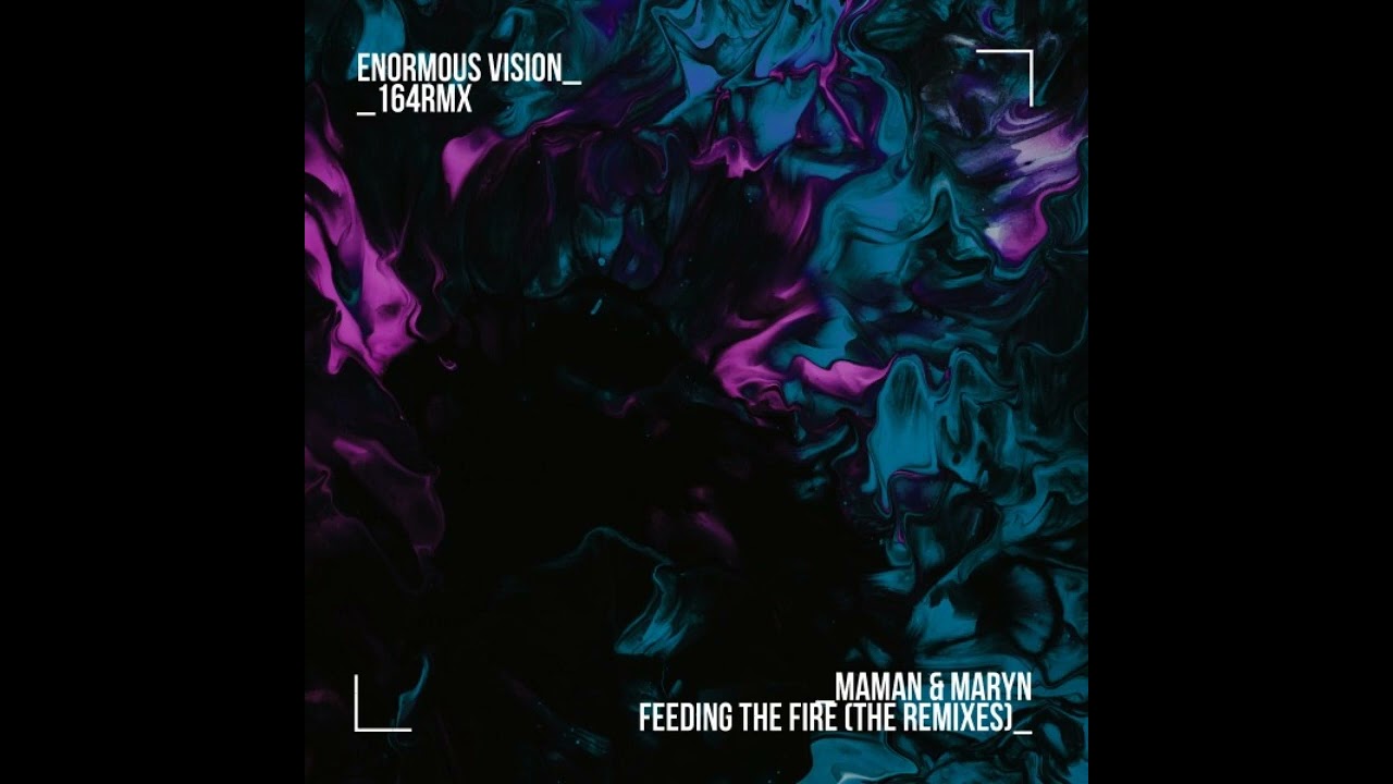 Maman &nbsp;& Maryn - Feeding The Fire (Passenger 10 Extended Remix)