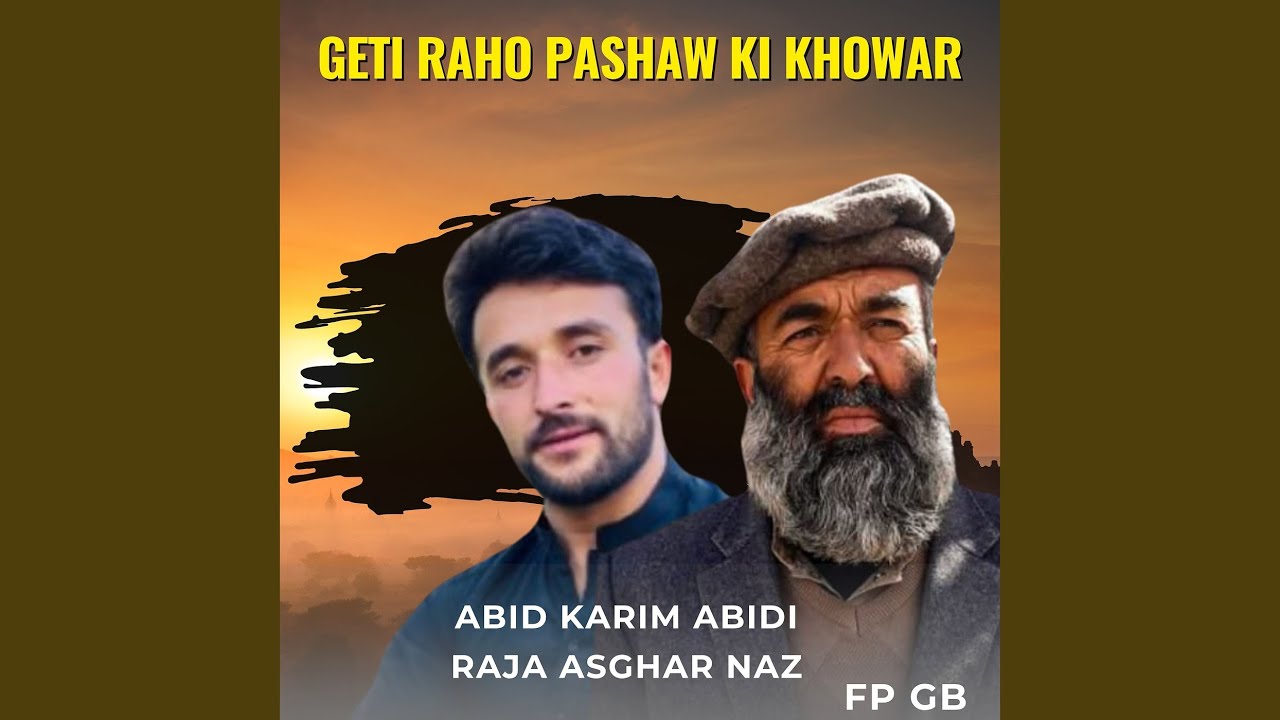 Geti Raho Pashaw Ki Khowar