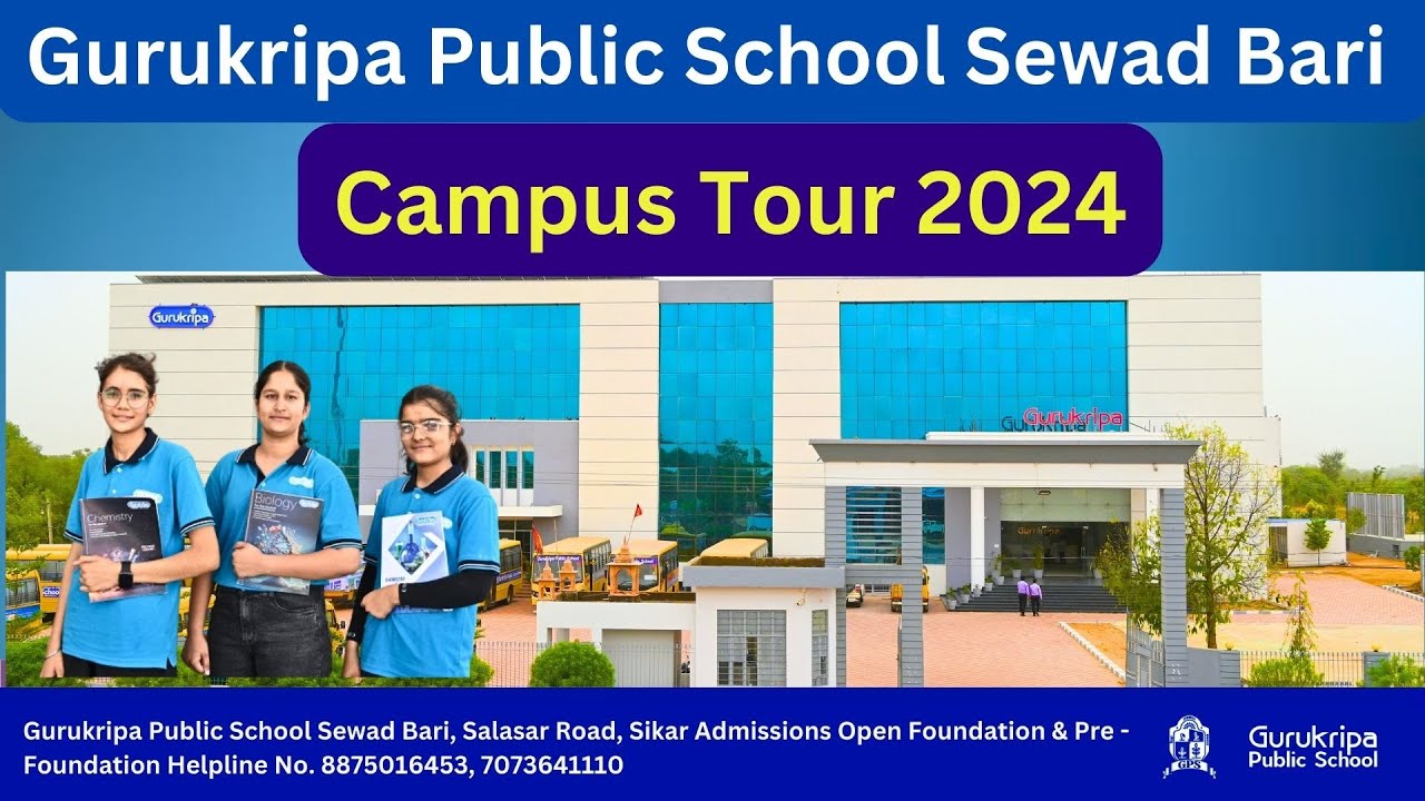 Gurukripa Public School, Sewad Bari  Sikar Campus Tour 2024 #gurukripa #sikar #tour