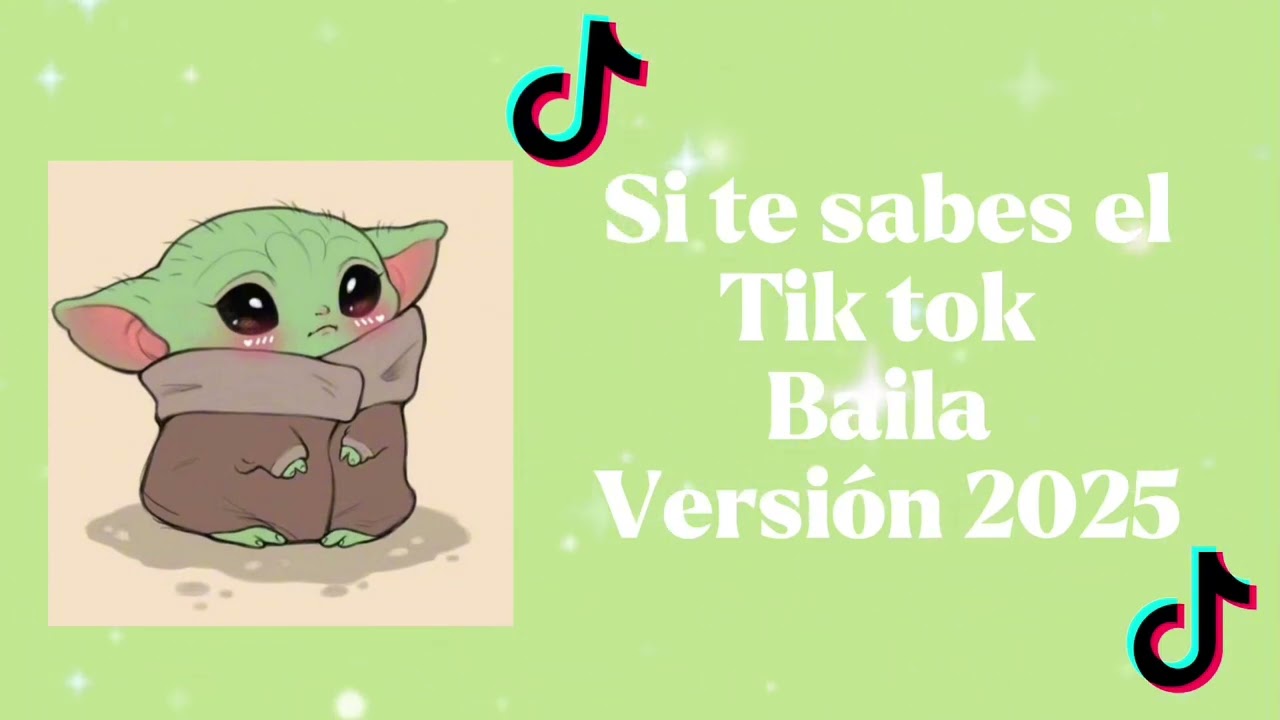 Si te sabes el TikTok baila (versión 2025) ✨