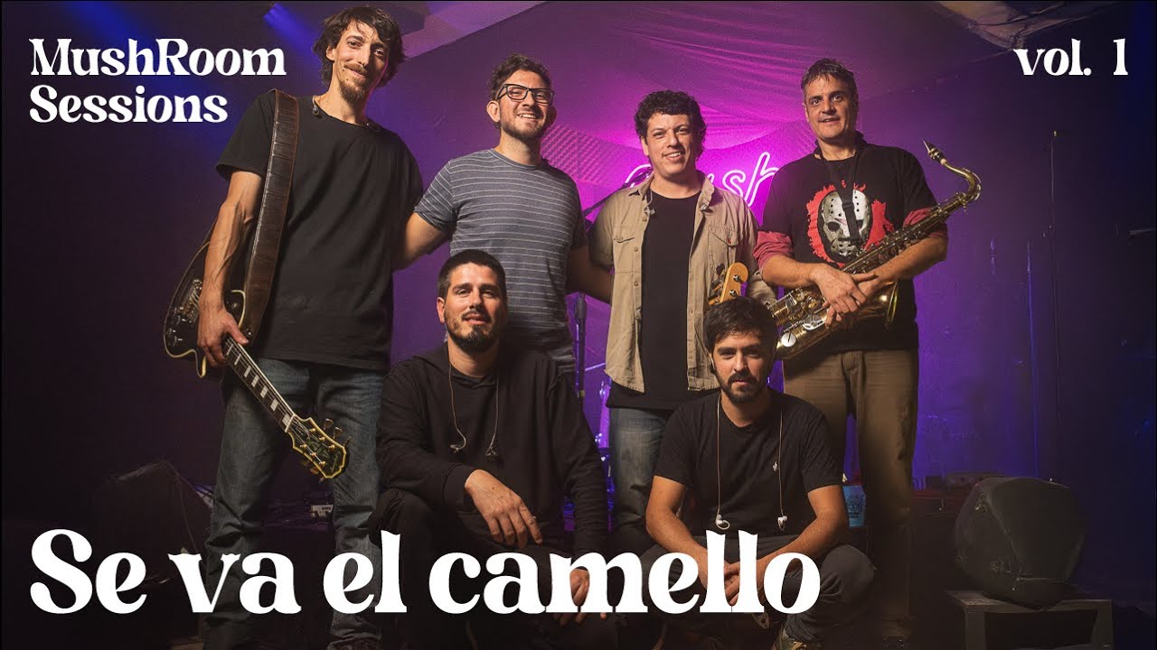 MushSession Vol 1 - Se Va El Camello