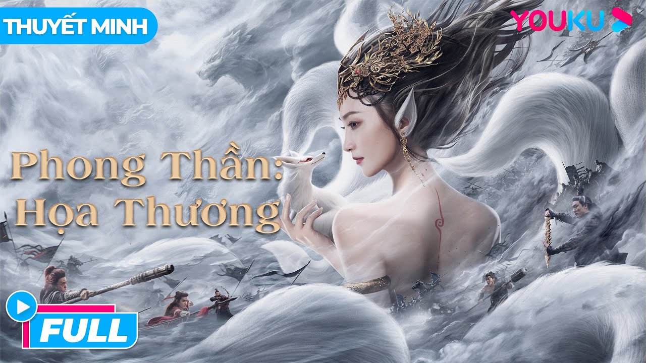 [THUYẾT MINH] Phong Thần: Họa Thương | Trụ Vương Rơi V&agrave;o Lưới T&igrave;nh Với Đ&aacute;t Kỷ | Phim Lẻ YOUKU