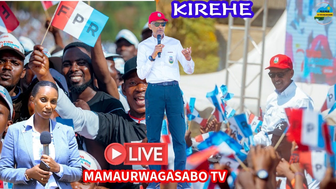 🔴LIVE: KIREHE | UMUKANDIDA WA FPR INKOTANYI, PAUL KAGAME, ARI KWIYAMAMAZA KU MWANYA WA PEREZIDA
