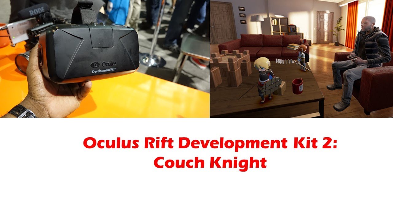 Oculus Rift DK2 Hands-on with Couch Knight