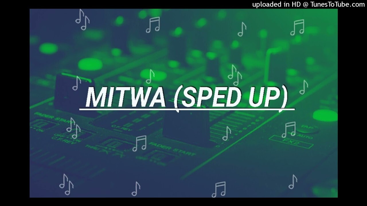 Mitwa (Sped Up)