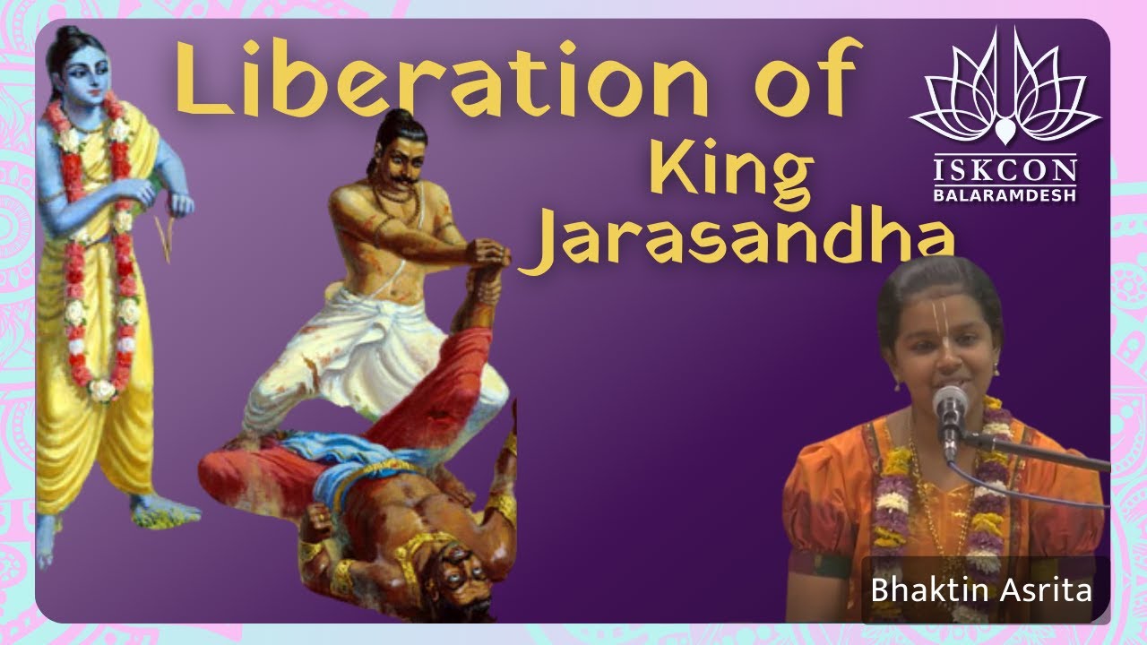 Liberation of King  Jarasandha ~ Bhaktin Asrita | ISKCON Balaramdesh | Hare Krishna