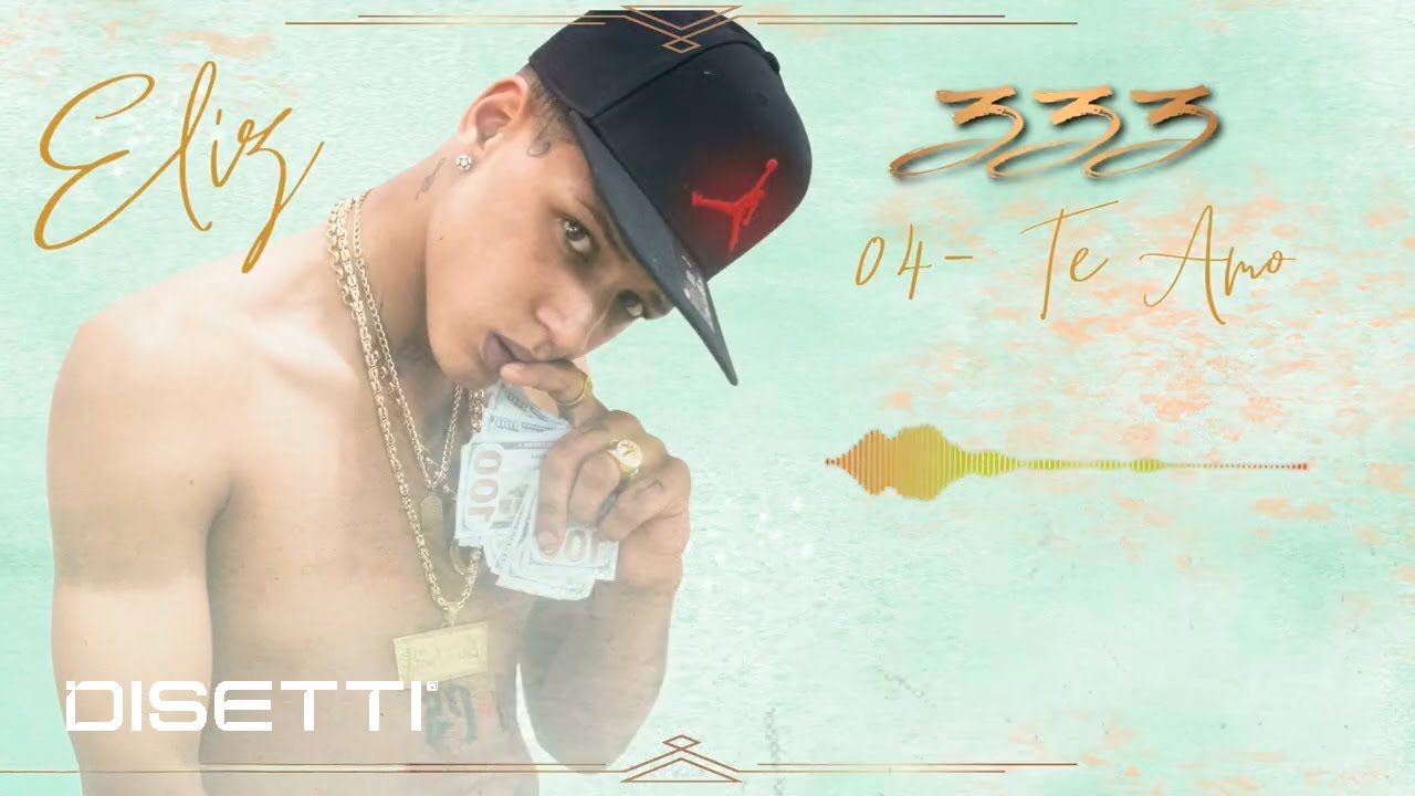 Eliz Ft GGONZ - Te Amo | 333 (Audio Oficial)