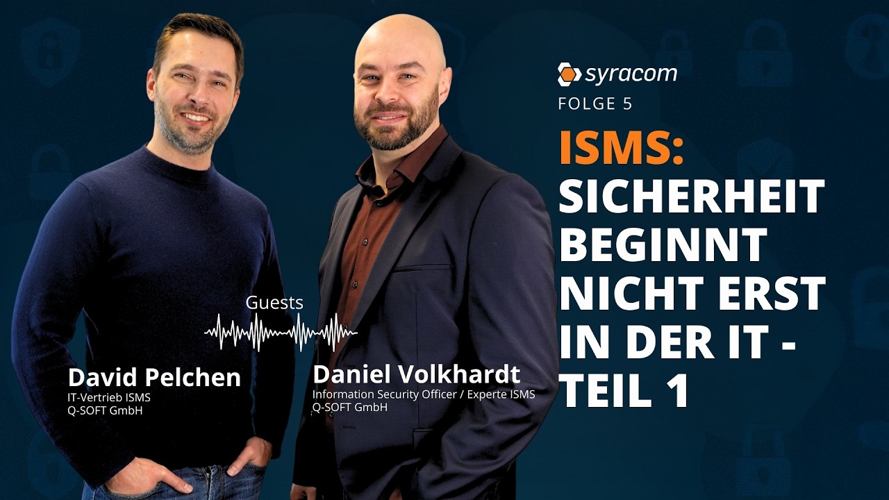 ISMS: Sicherheit beginnt nicht erst in der IT - Teil 1