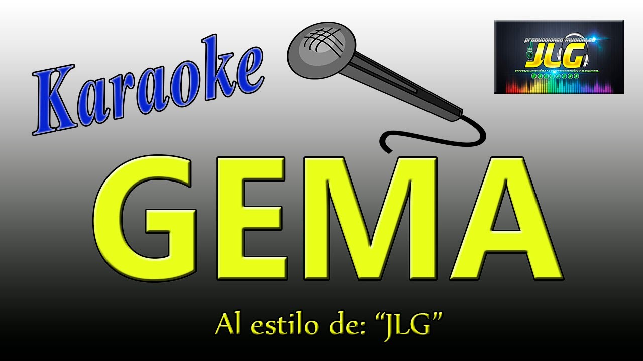 GEMA -Karaoke- Arreglos por JLG