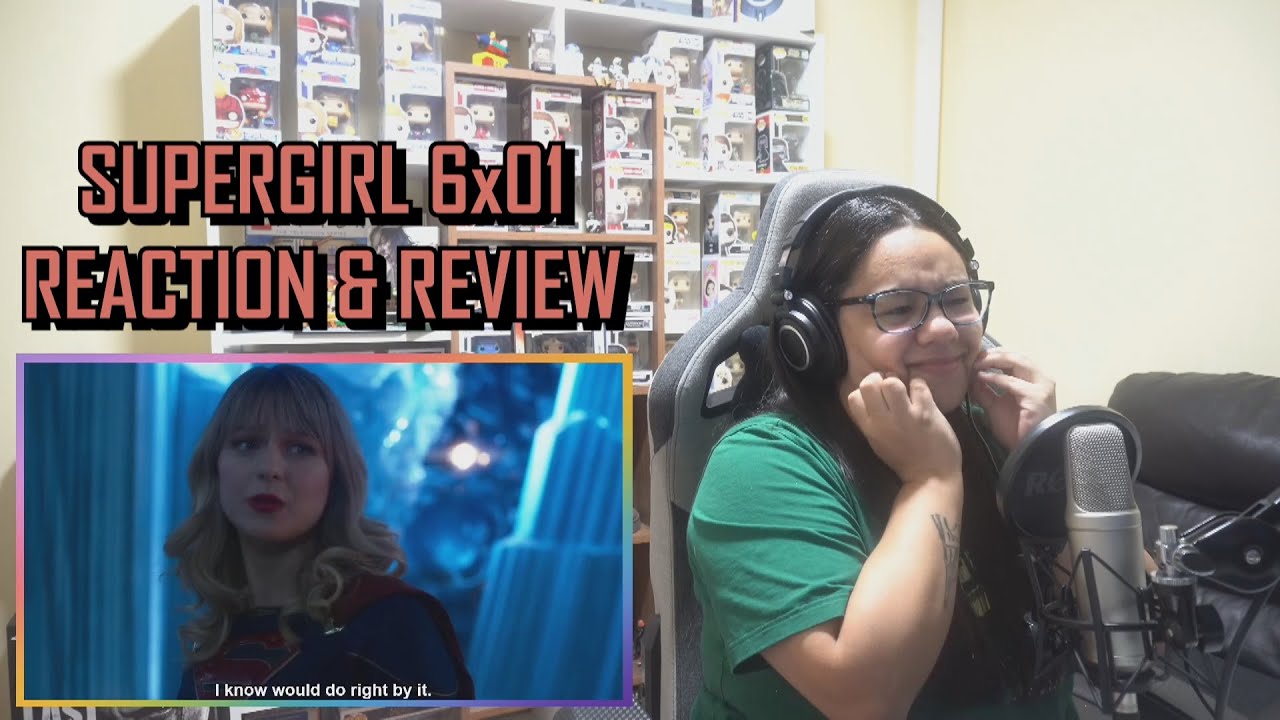 Supergirl 6x01 REACTION & REVIEW 