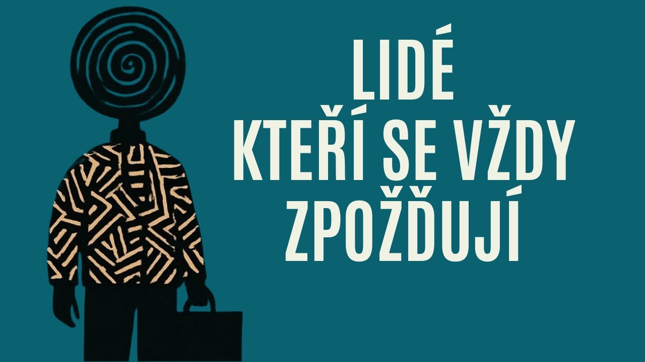 Psychologie lidí, kteří chodí vždy pozdě