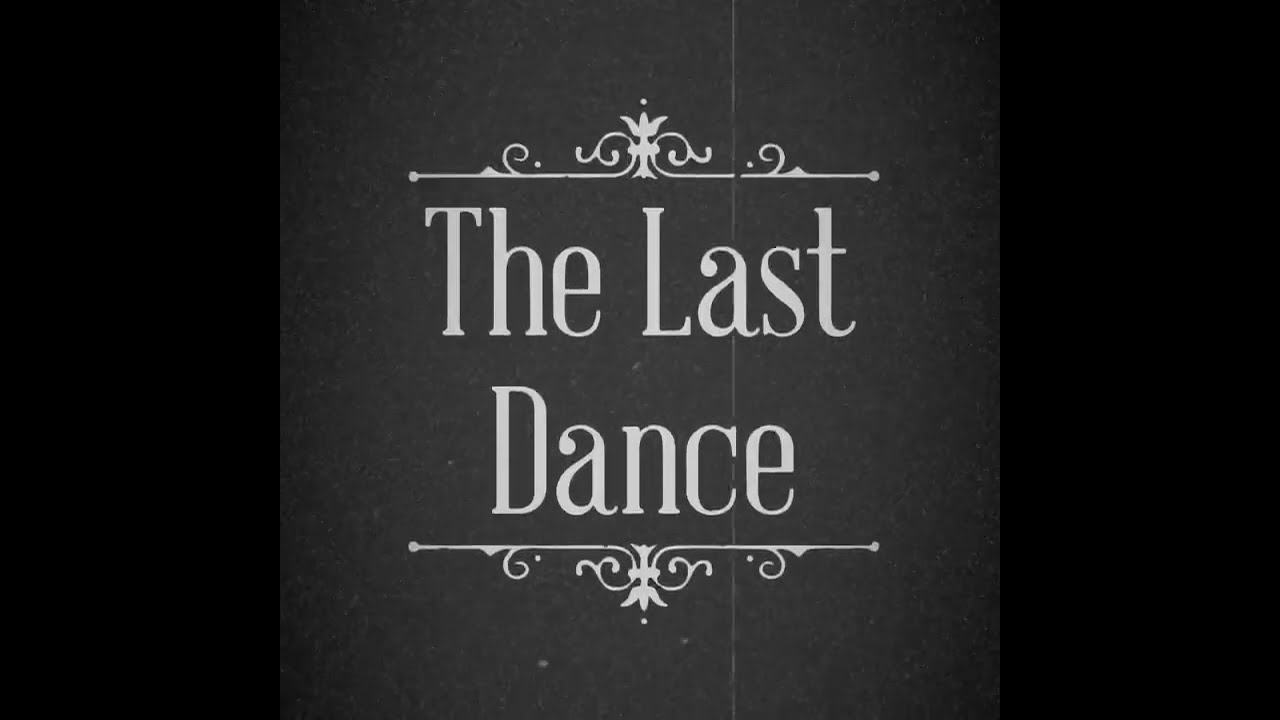 The Last Dance by Maxwell Avenue
