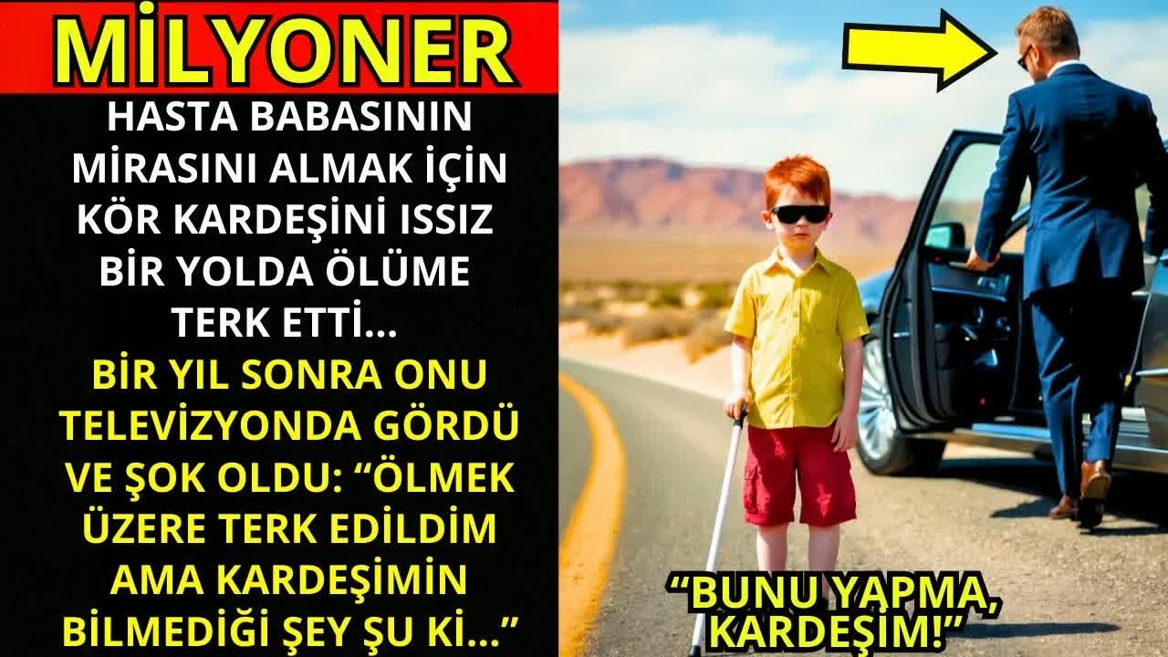 Milyoner, kör kardeşini mirası almak için ıssız bir yolda ölüme terk etti...