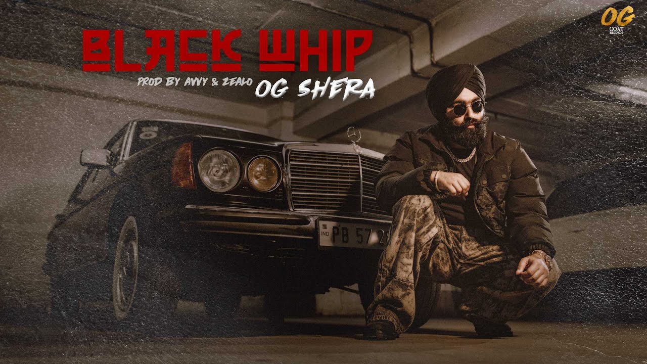 BLACK WHIP(OFFICIAL VIDEO) | OG SHERA | OG GOAT RECORDS | NEW PUNJABI SONG 2025