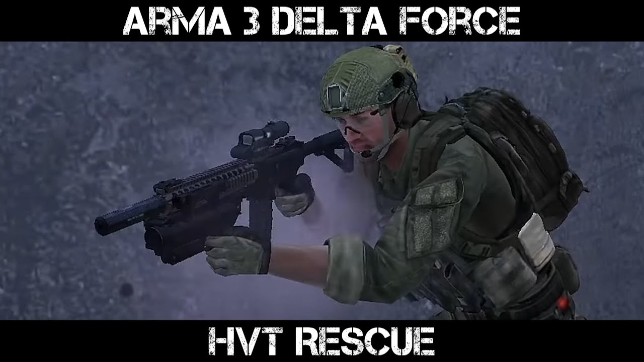 ArmA 3 Delta Force Gameplay - HVT Rescue