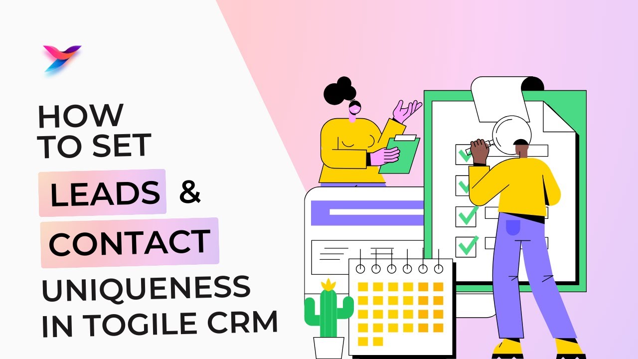 Togile CRM Configuration: How to Set Lead & Contact Uniqueness Rules