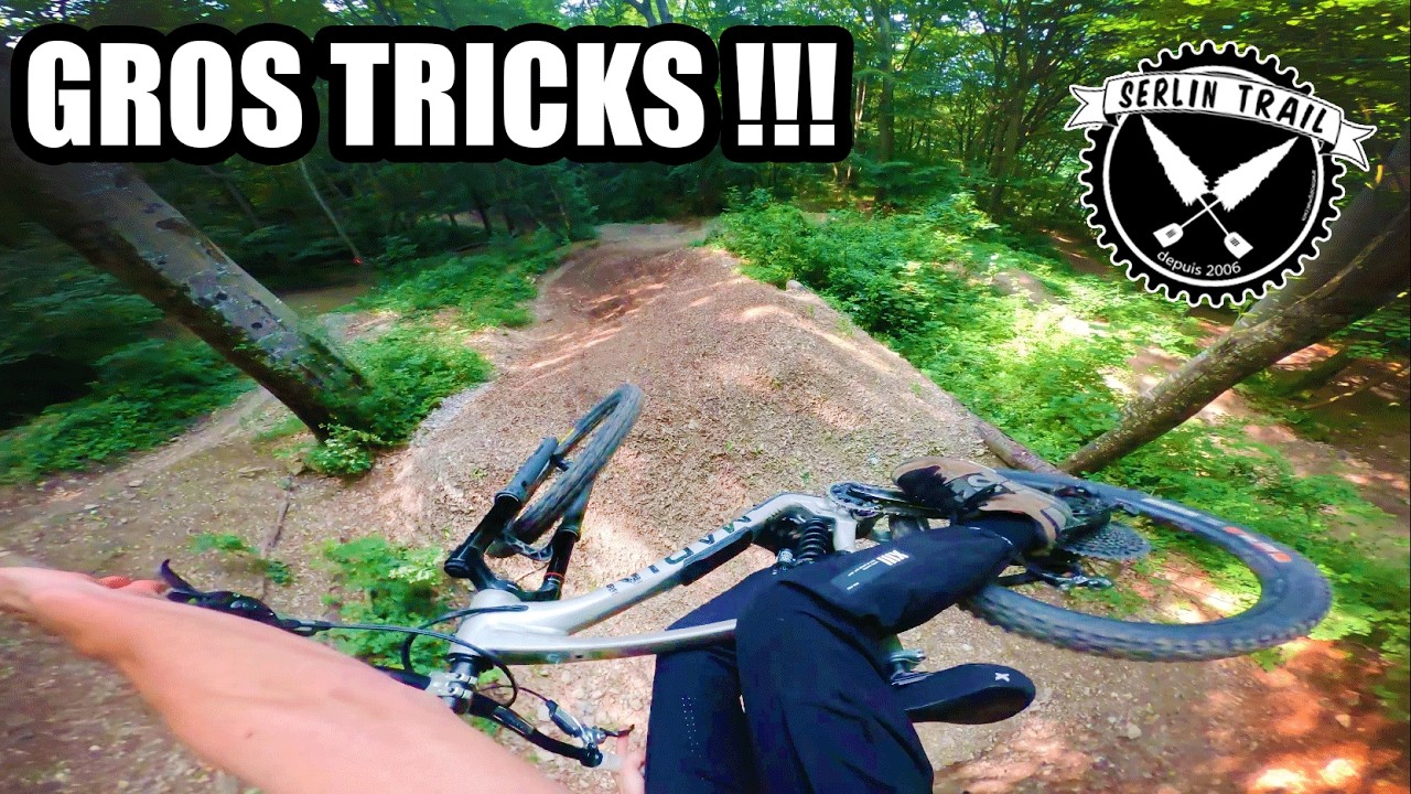 VLOG SERLIN TRAIL : J’AI TENTÉ des GROS TRICKS  !!!