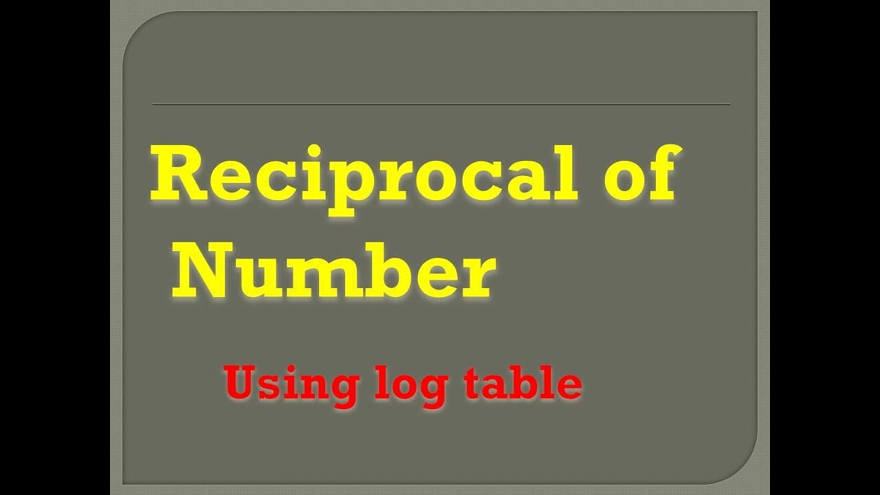 How to use log table: Reciprocal of number