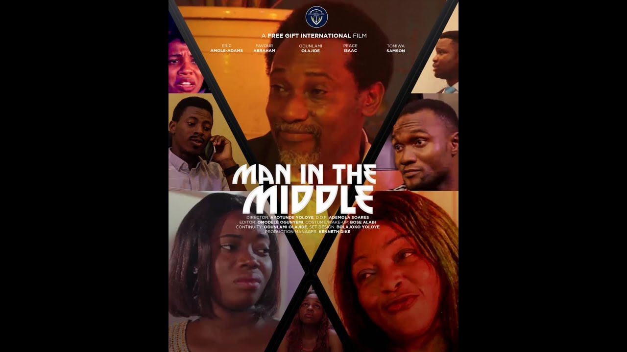 MAN IN THE MIDDLE || Free Gift International || Latest Movie