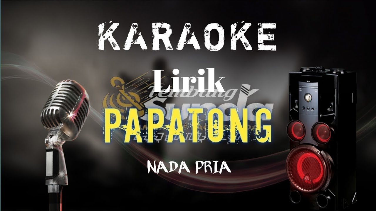 🔴Papatong - Bah dadeng karaoke Bajidor SET RAMPAK UGY 2022 KORG PA700!! NADA PRIA LIRIK‼️‼️
