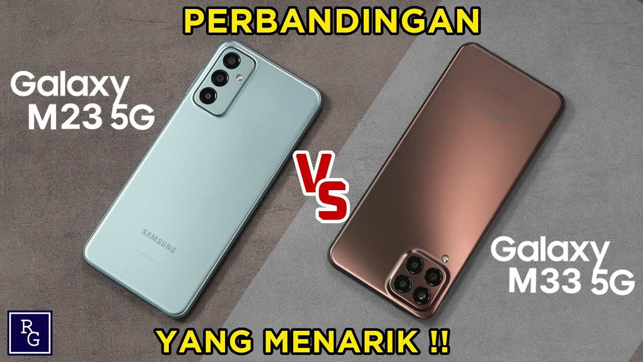 Review Samsung Galaxy M23 5G vs Samsung Galaxy M33 5G - Jadi pilih yang mana?