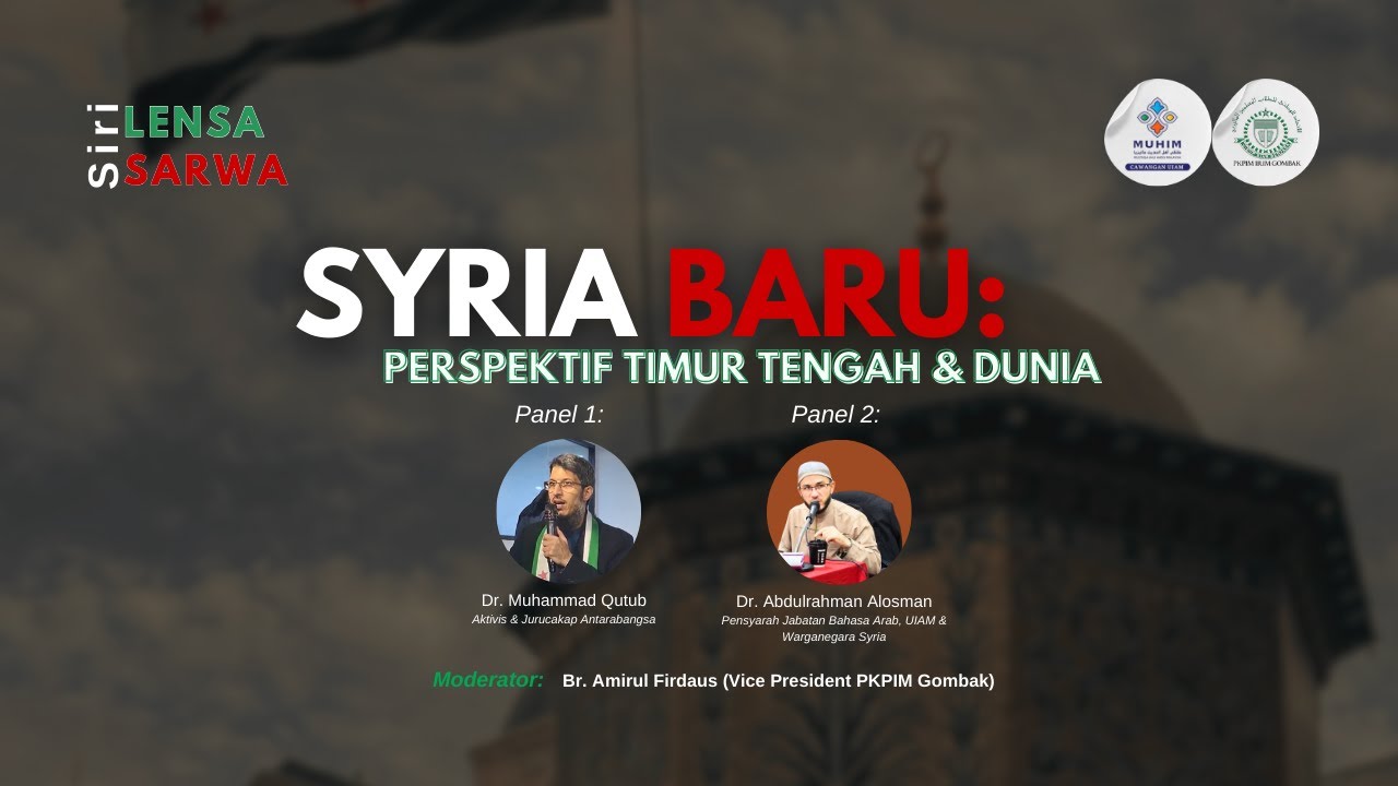 Lensa Sarwa | Syria Baru: Perspektif Timur Tengah & Dunia