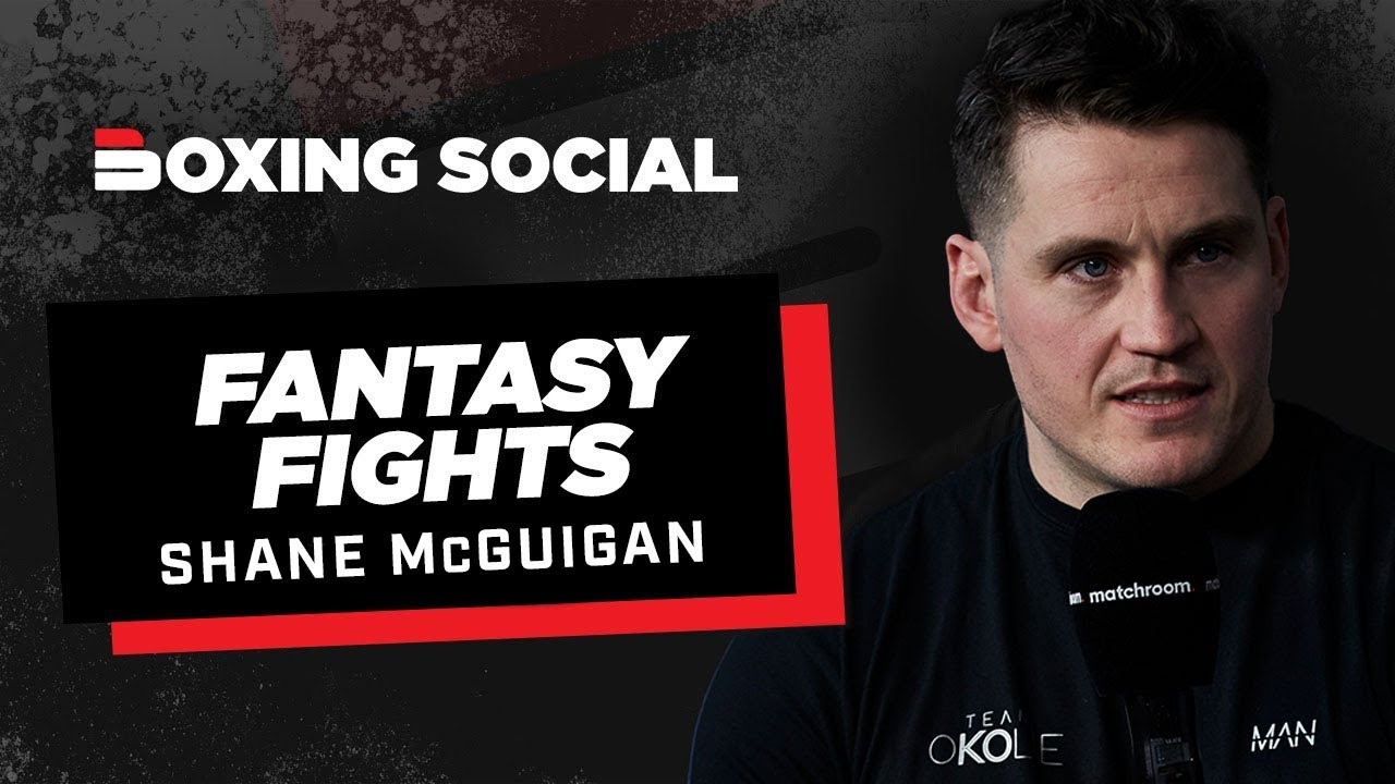 FANTASY FIGHTS: Shane McGuigan | Hearns vs Mayweather? Froch vs Toney? Kovalev vs Stevenson?