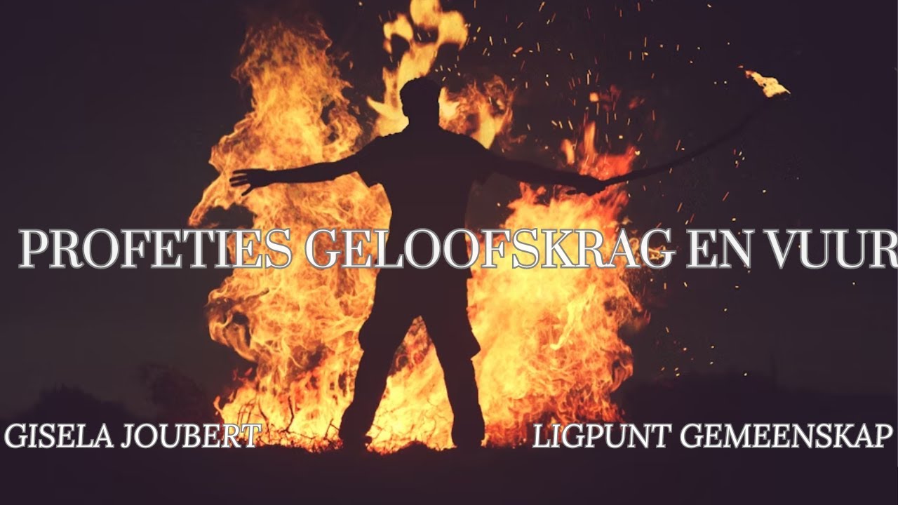 Gisela joubert: Profetiese Geloofskrag en Vuur