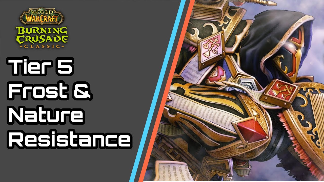 World of Warcraft: Burning Crusade Classic - Prot Paladin Tier 5, Frost/Nature Resistance Gear Guide