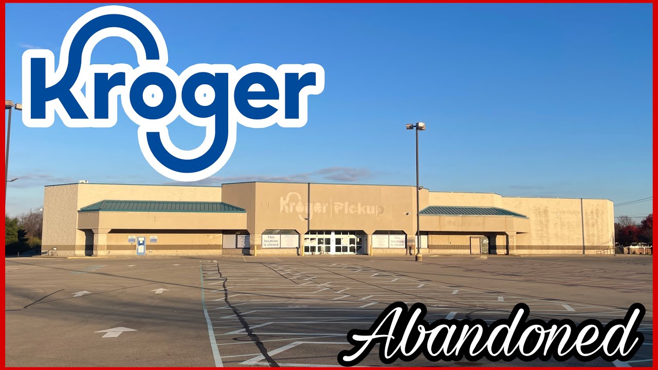 Abandoned Kroger - Mt. Carmel, Ohio [DEMOLISHED]