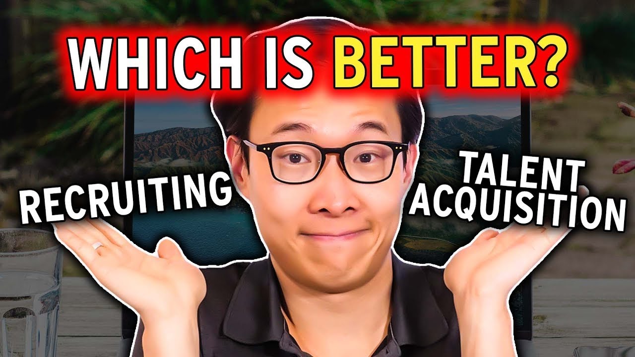 Recruiting vs Talent Acquisition? Different?