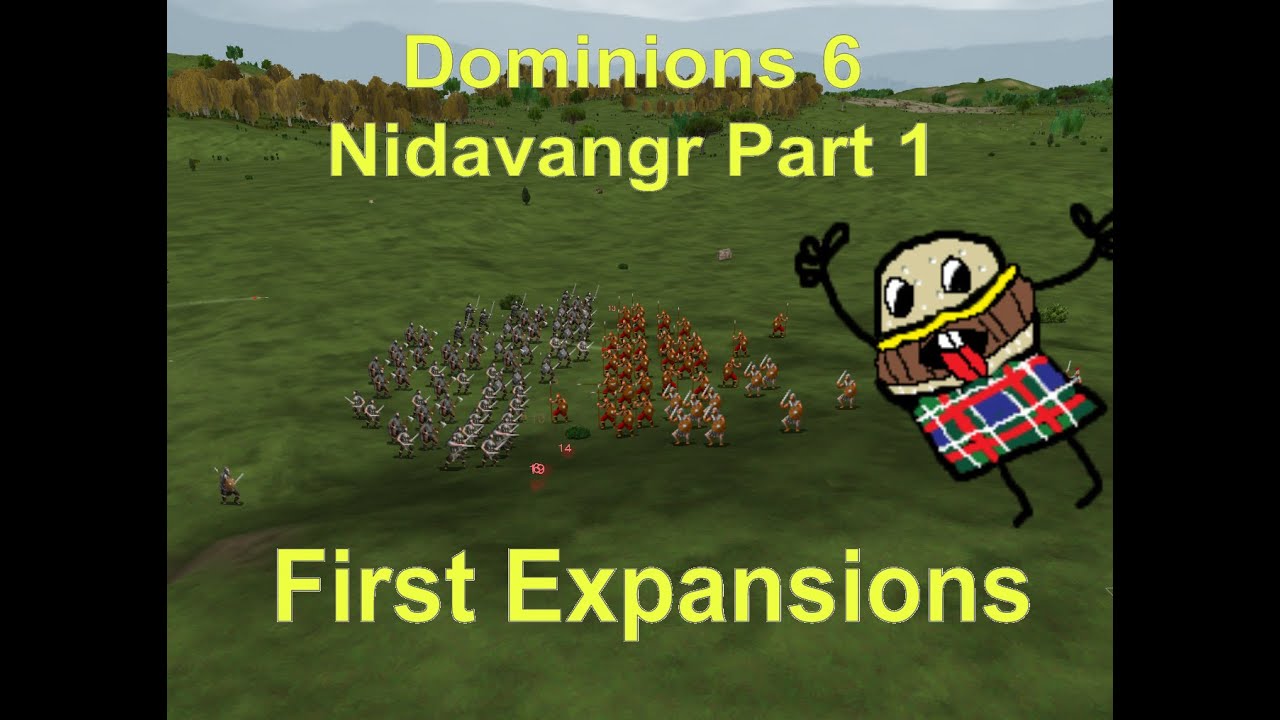 Dominions 6 MA Nidavangr Part 1: First Expansions