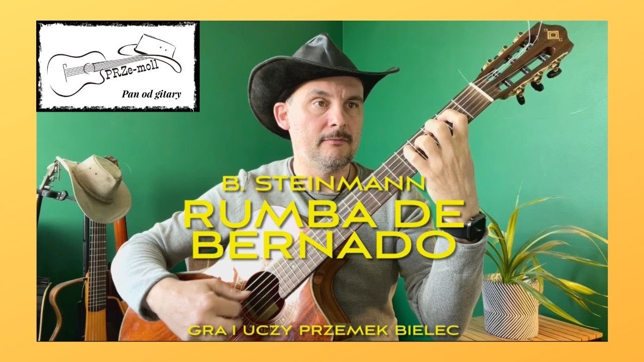 Rumba de Bernado - B. Steinman @Czaryzgitary