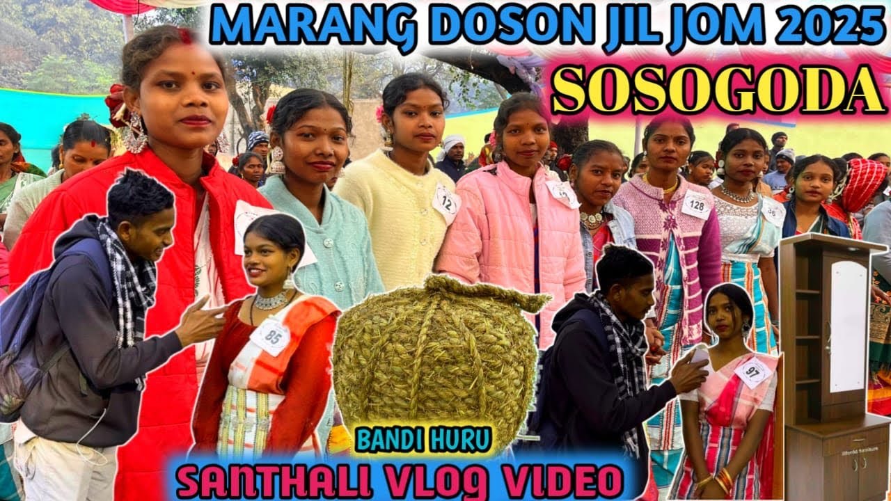 SOSOGODA MARANG DOSON JIL JOM||NEW SANTHALI VLOG VIDEO 2025