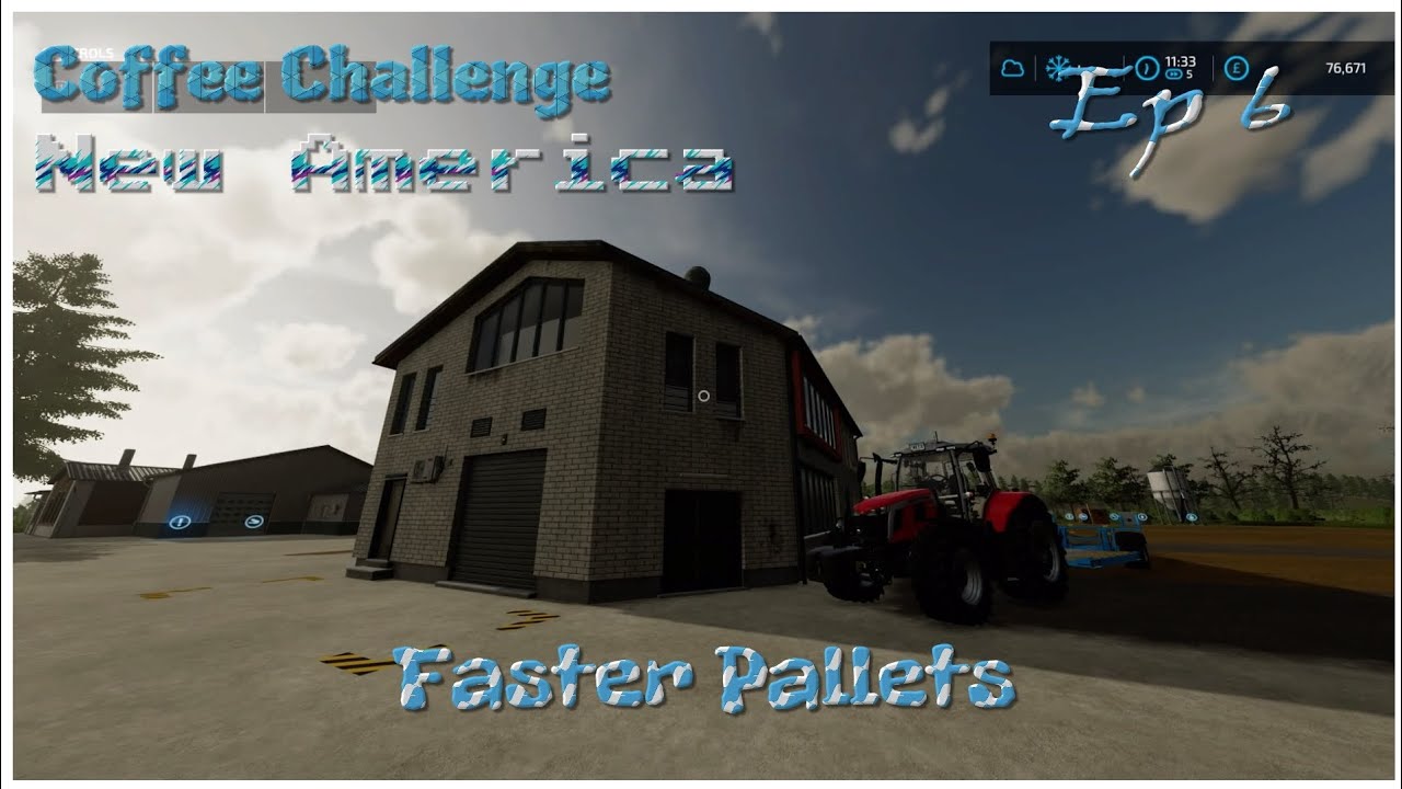 Coffee Challenge/ New America/ FS 22/ Ep 6/ PS4/ Faster Pallets 
