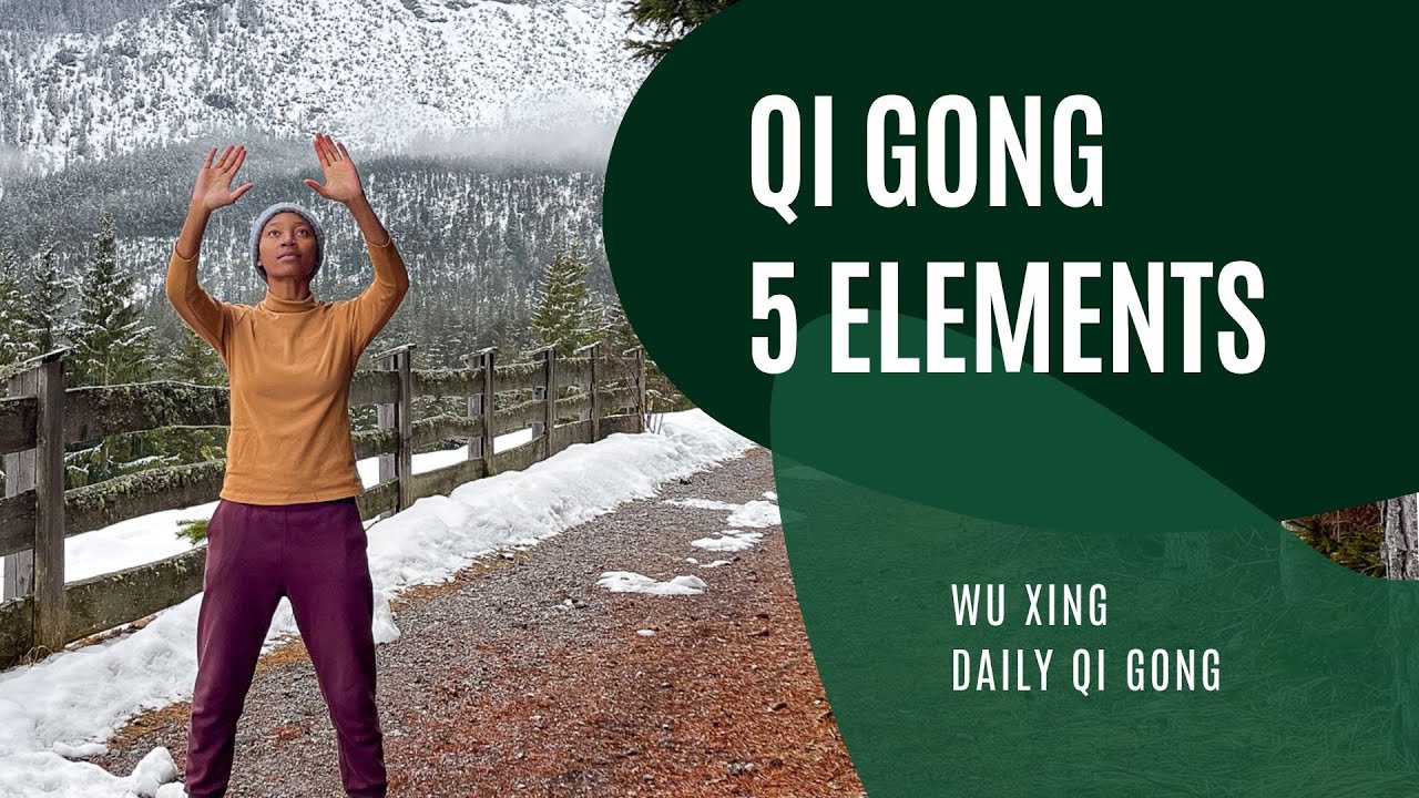 5 Elements Qigong | Wu Xing Daily Qigong Routine