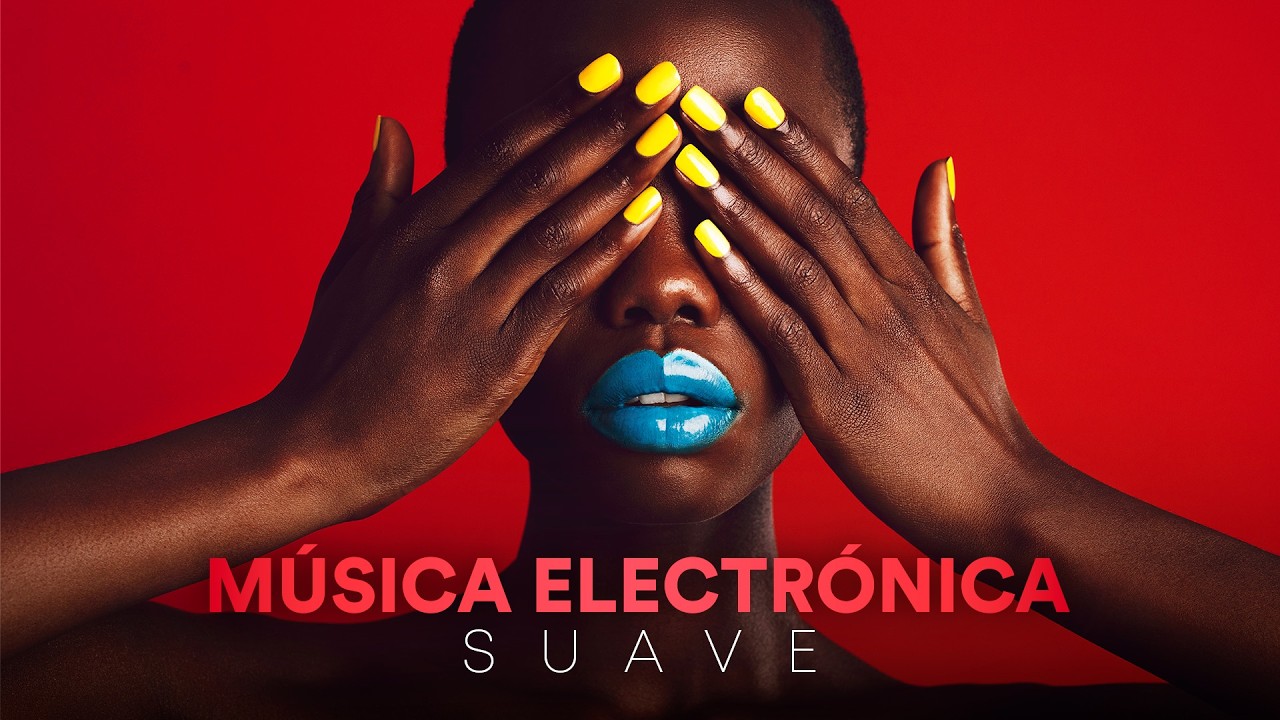 M&uacute;sica Electr&oacute;nica Suave para Relajarse ➜ #contrase&ntilde;arecords
