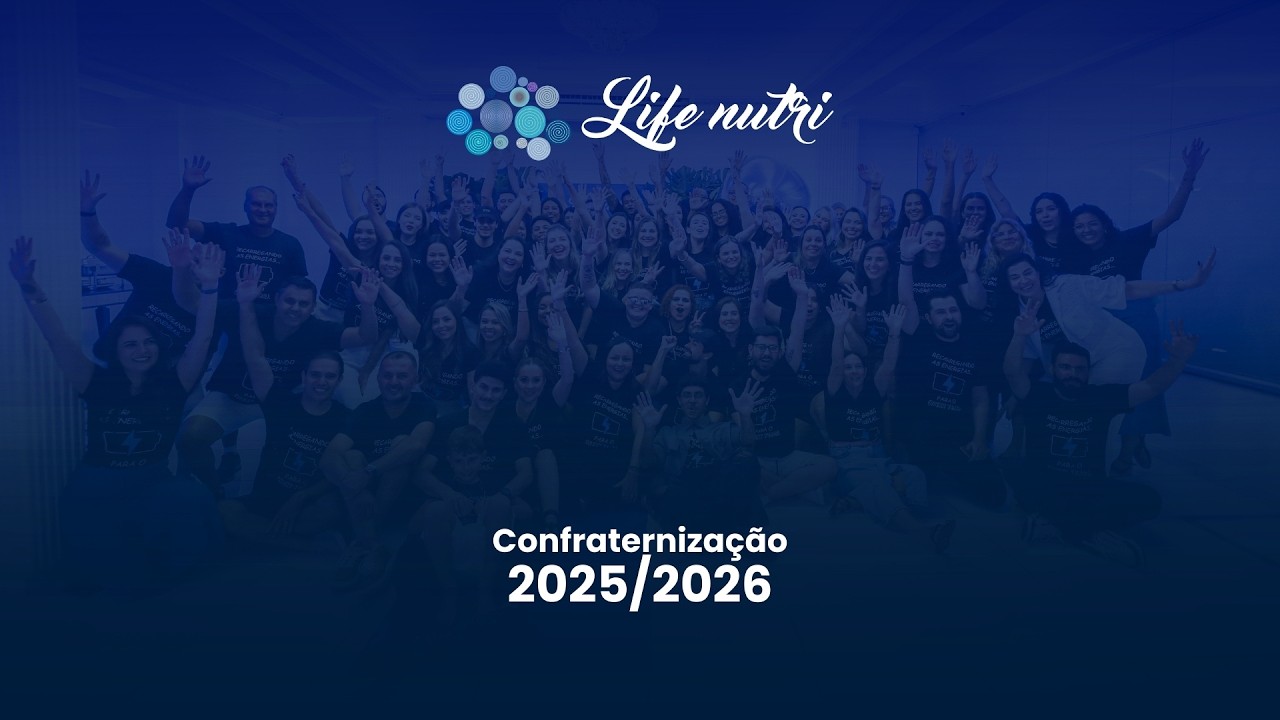 Confraternização 2025/2026 - Life Nutri