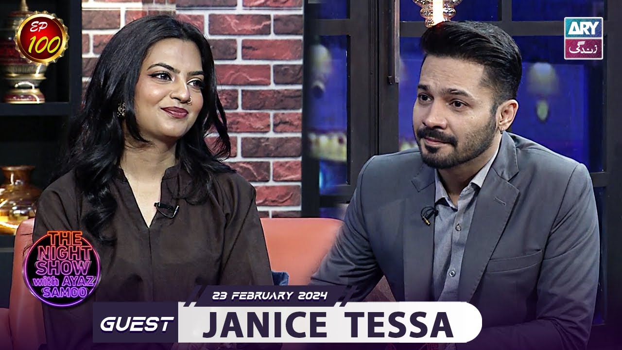 The Night Show with Ayaz Samoo | Janice Tessa | Episode 100 | 23rd Feb 2024 | ARY Zindagi