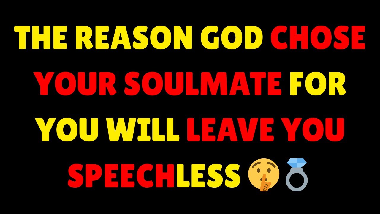 Angels Say: The Reason God Chose Your Soulmate For You Will Leave You Speechless 🤫💍