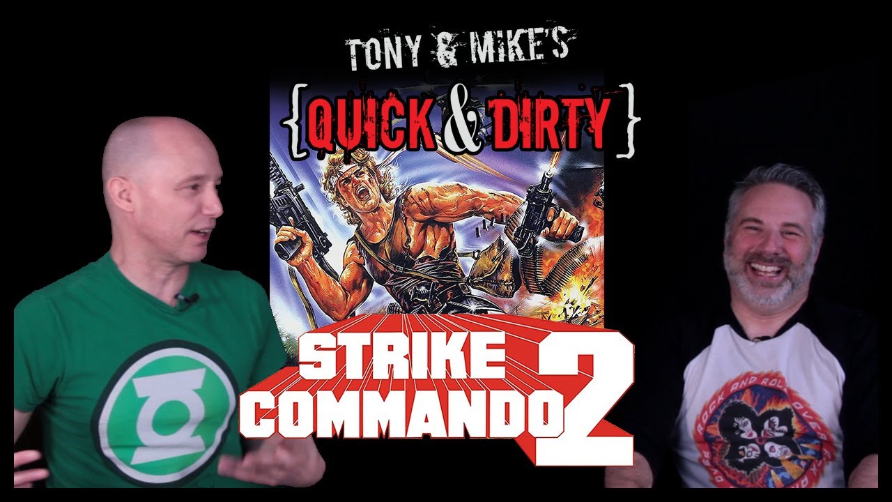 Minutes: 90 , Original Ideas: 0 | Quick and Dirty | Strike Commando 2
