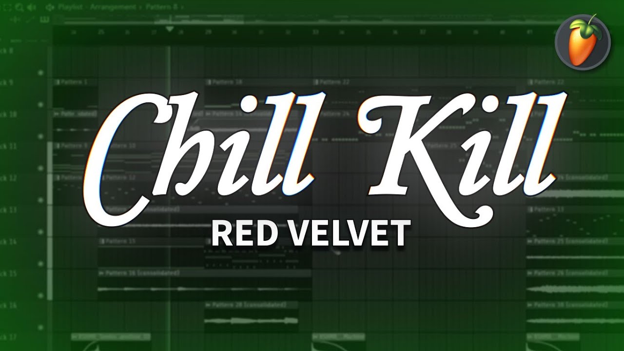 Red Velvet (레드벨벳)  - Chill Kill | FL Studio Remake