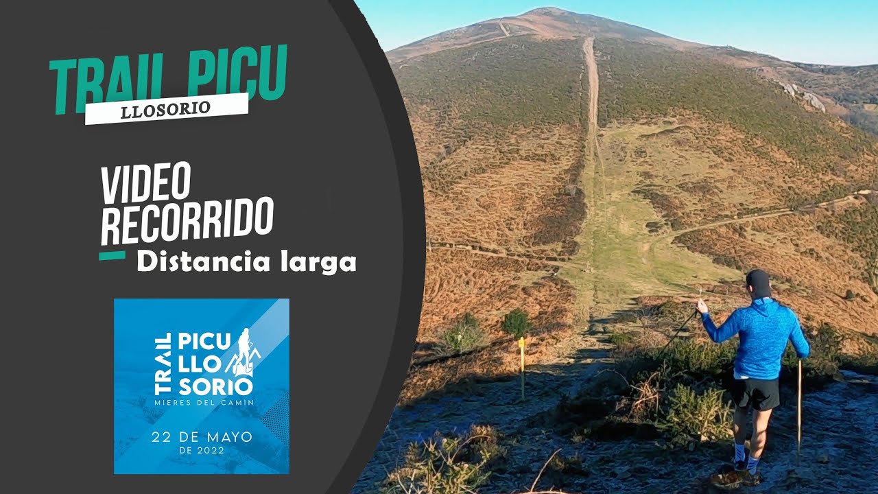 [ 2,7 K ] Video recorrido Trail Picu Llosorio ( distancia larga) 2022. ( Mieres. Asturias)