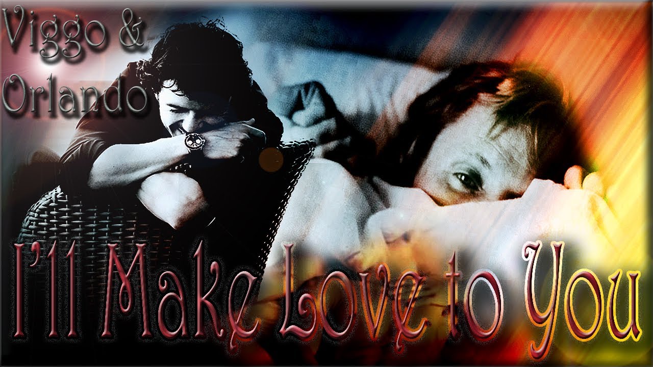 I'll Make Love to You || Vigorli (Happy Birthday, Viggo)