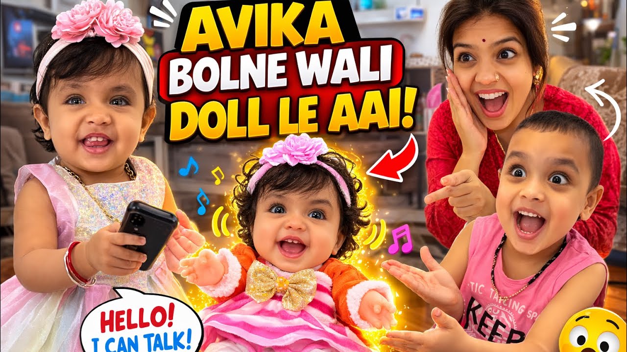 Aviika Ko Bolne Wali Doll La De 😍