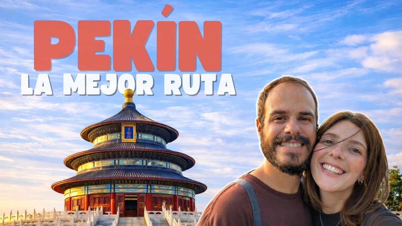 Qu&eacute; ver en PEK&Iacute;N 🇨🇳 RUTA de 3, 4 y 5 d&iacute;as recorriendo la CAPITAL DE CHINA🏮Gu&iacute;a de viaje CHINA